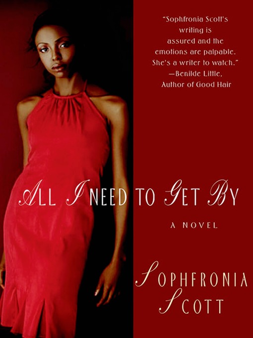 Title details for All I Need to Get By by Sophfronia Scott - Wait list